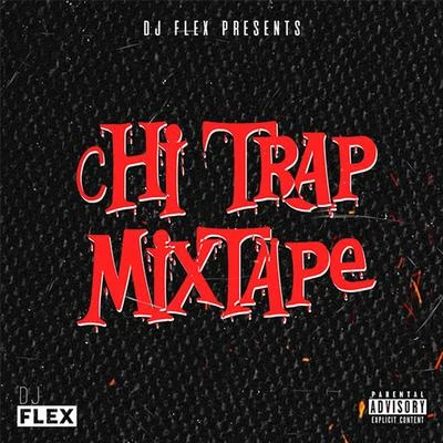 M.O.B/DJ FlexChi Trap Mixtape