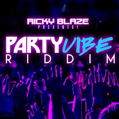 Ricky BlazeRicky Blaze Presents The Party Vibe Riddim