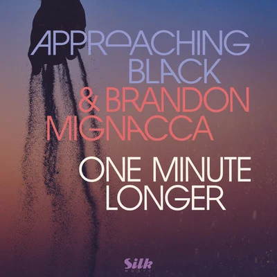 Brandon Mignacca/Novan/Alexander PopovOne Minute Longer