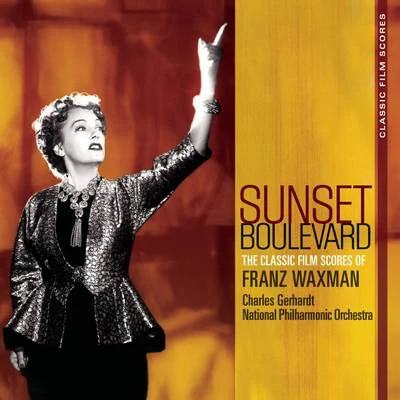 Charles Gerhardt/National Philharmonic OrchestraClassic Film Scores: Sunset Boulevard