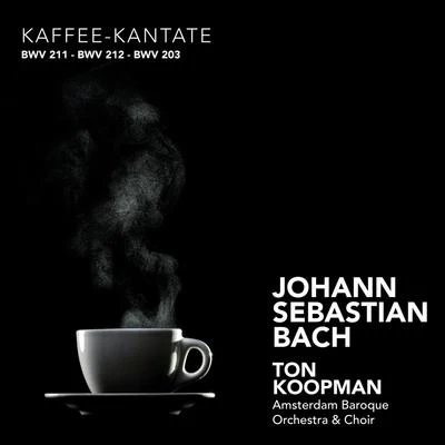 Herman van Veen/Ton Koopman/Avro Kinderchor/Majel Lustenhouwer/Tini Mathot/Amsterdam Baroque OrchestraKaffee-Kantate