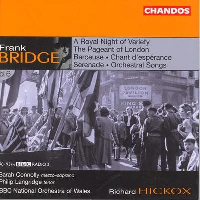 Philip Langridge/Steuart BedfordBRIDGE: Orchestral Works, Vol. 6