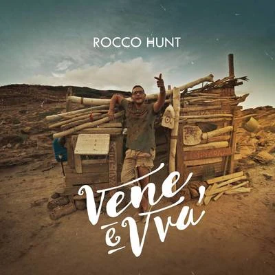 Nicola Siciliano/Rocco HuntVene e vvà