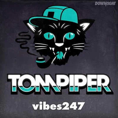 Tom PiperVibes 247 EP