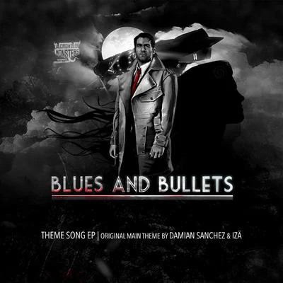 IzaBruno MartiniTimbalandBlues and Bullets Theme Song EP