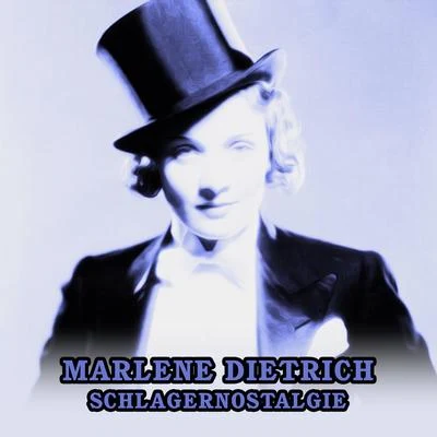 Marlène DietrichSchlagernostalgie