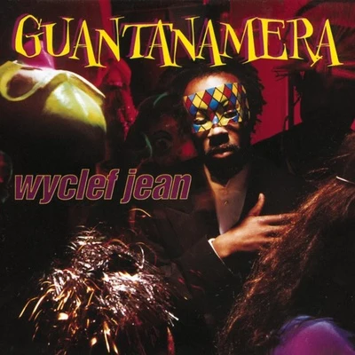 Wyclef JeanPrasMs. Lauryn HillFugeesGuantanamera