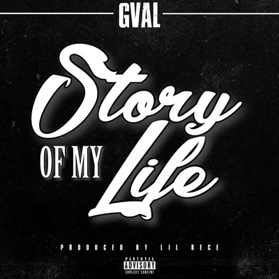 G-Val/Lil YaseStory of My Life