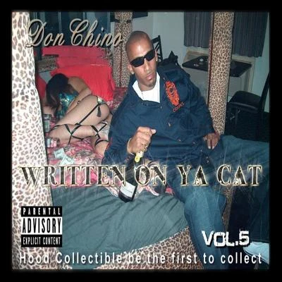 Don ChinoWritten on Ya Cat Vol. 5 Hood Collectible Be the First to Collect