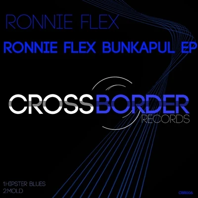 Sigourney K/Ronnie FlexBunkapul EP