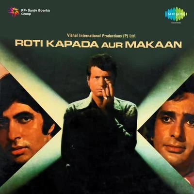 Mahendra Kapoor/Asha Bhosle/Sudha MalhotraRoti Kapada Aur Makaan