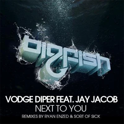 Vodge DiperNext To You