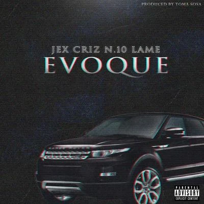 JexEvoque (feat. Lame & Criz N.10)