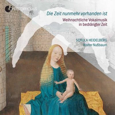 Bodo PrimusDie Zeit nunmehr vorhanden ist: Weinachtliche Vokalmusik in bedrängter Zeit