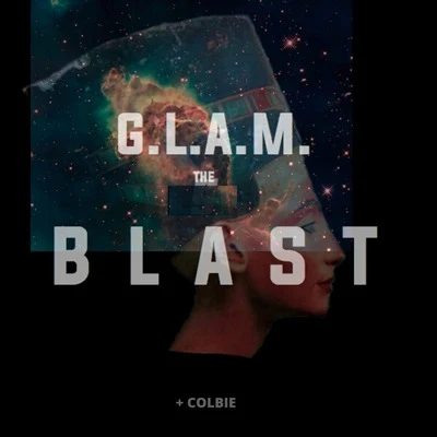 G.L.A.M.The Blast