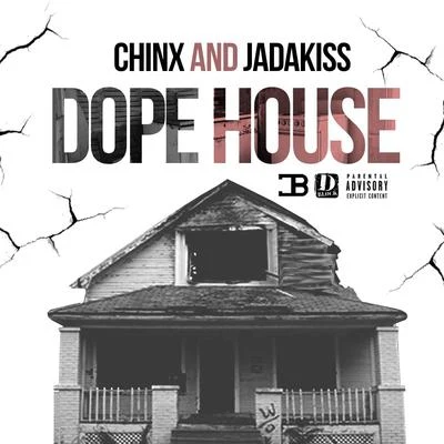 Chinx**** House (feat. Jadakiss)