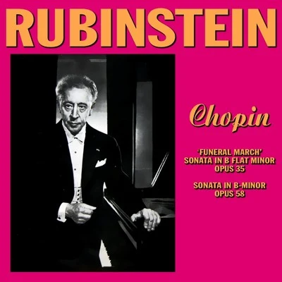 Artur Rubinstein/Henryk SzeryngChopin: Sonatas