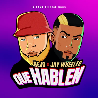 Jay Wheeler/DJ NelsonQue Hablen