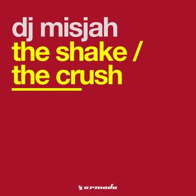 DJ MisjahThe ShakeThe Crush