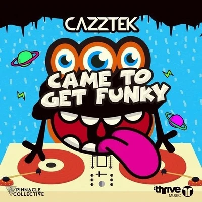 CazztekCame to Get Funky