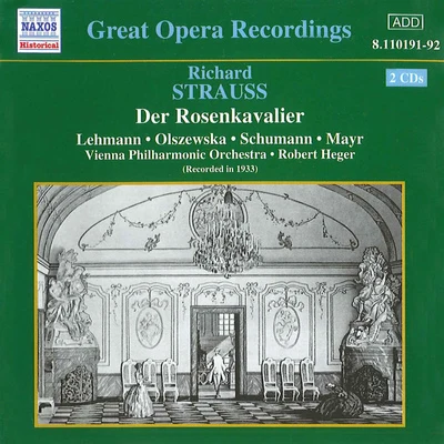 Lotte LehmannSTRAUSS, R.: Rosenkavalier (Der) (Lehmann, Schumann) (1933)