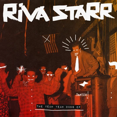 Riva Starr/Fatboy SlimThe Yeah Yeah Dubs EP