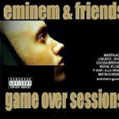 EminemEminem & Friends: Game Over Sessions