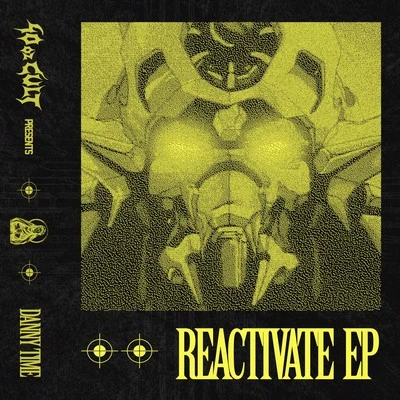 Danny Time/BassaniReactivate EP