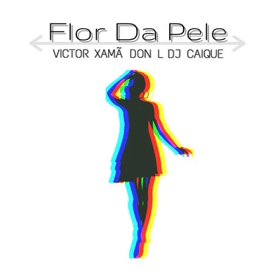 Dj CaiqueFlor da Pele