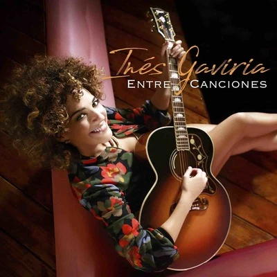 Inés GaviriaEntre Canciones