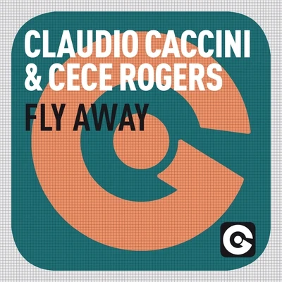 Claudio CacciniFly Away (Remixes)