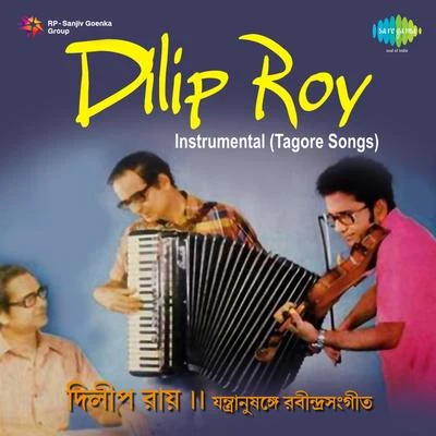 Dilipkumar RoyInstrumental Tagore Songs