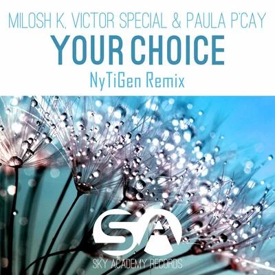 Paula PCayYour Choice (NyTiGen Remix)