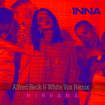 INNANirvana (Alfred Beck & White Vox Remix)