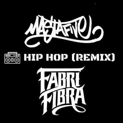 Fabri Fibra/GelHip Hop (Remix)