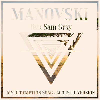 Manovski/Jay PryorMy Redemption Song (Acoustic Version)