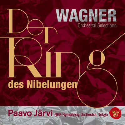 NHK交響楽団/Paavo JärviOrchestral Selections from "Der Ring des Nibelungen"