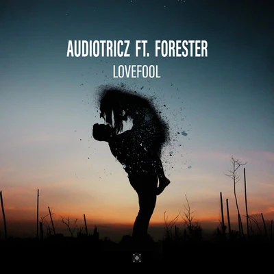 AudiotriczLovefool (feat. Forester)