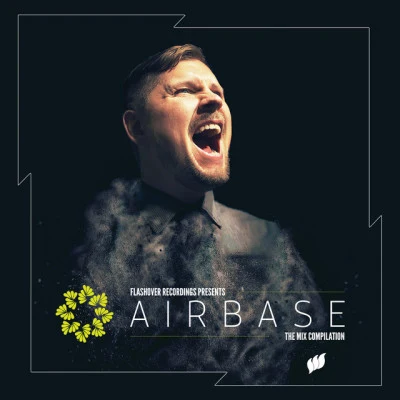 AirbaseFlashover Recordings presents Airbase [The Mix Compilation]