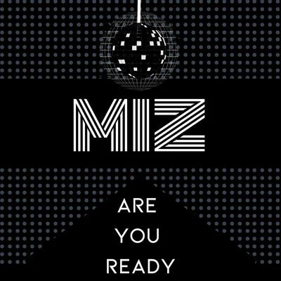 MizAre You Ready (Extended Mix)