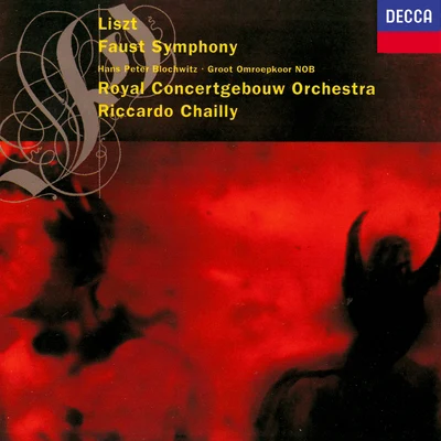 Riccardo Chailly/Royal Concertgebouw OrchestraLiszt: A Faust Symphony