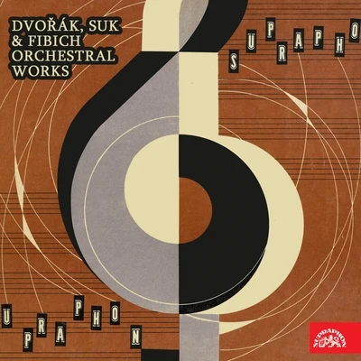 Prague Radio Symphony OrchestraDvořák, Suk, Fibich: Orchestral Works