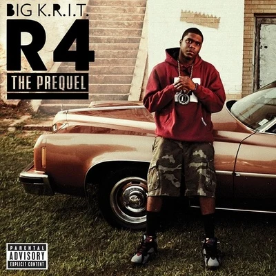 Big K.R.I.T.R4: The Prequel