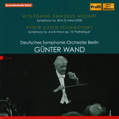 Gunter WandWolfgang Amadeus MozartGürzenich Orchestra KölnMOZART, W.A. Symphony No. 40TCHAIKOVSKY, P.I.: Symphony No. 6, "Pathetique" (Berlin Deutsches Symphony, Wand)