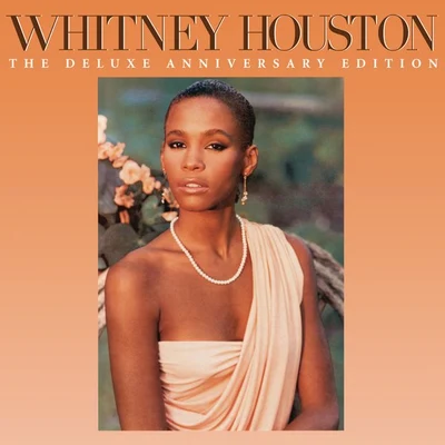 Whitney Houston/Tim Rice/Mariah Carey/James Horner/Dolly Parton/Paul Wilson/Tendrement Slow/Will Jennings/Jennifer Rush/Linda ThompsonWhitney Houston (The Deluxe Anniversary Edition)