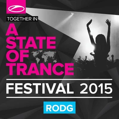 RodgPatrick BakerA State Of Trance Festival 2015