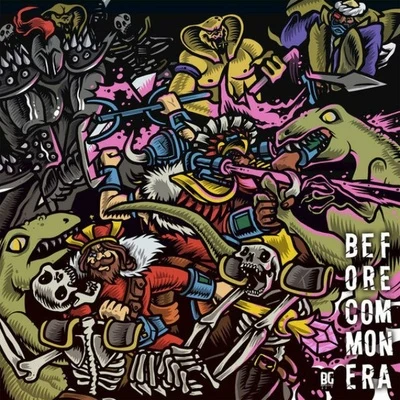 Bad Royale/Henry FongBefore Common Era EP