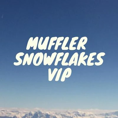 MufflerSnowflakes VIP