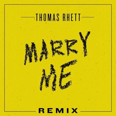 Thomas Rhett/Diplo/Young ThugMarry Me (Remix)