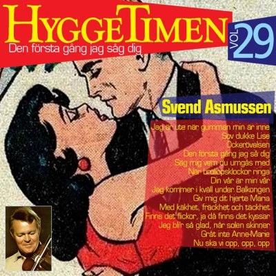 Svend AsmussenHyggetimen Vol. 29 (Den första gång jag såg dig)